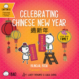 Bitty Bao Celebrating Chinese New Year A Bilingual Book in English and Cantonese with Traditional Characters and Jyutping