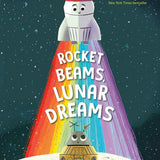 Rocket Beams, Lunar Dreams