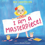 I Am a Masterpiece! An Empowering Story About Inclusivity and Growing Up with Down Syndrome
