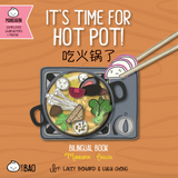 Bitty Bao It's Time for Hot Pot - Simplified A Bilingual Book in English and Mandarin with Simplified Characters and Pinyin