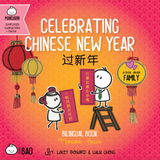 Bitty Bao Celebrating Chinese New Year - Simplified A Bilingual Book in English and Mandarin with Simplified Characters and Pinyin