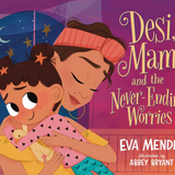 Desi, Mami, and the Never-Ending Worries