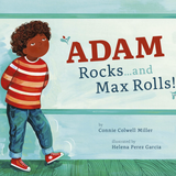 Adam Rocks. . .and Max Rolls!