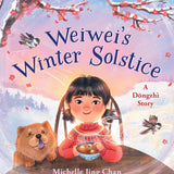 Weiwei's Winter Solstice: A Dongzhì Story