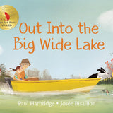 Out into the Big Wide Lake