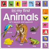 About My First Animals: Let's Squeak and Squawk!